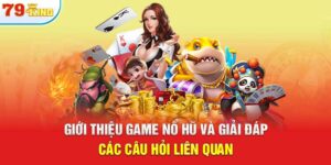 giới thiệu game nổ hũ