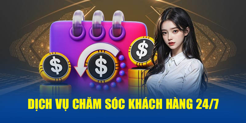 Dịch vụ chăm sóc khách hàng 24/7